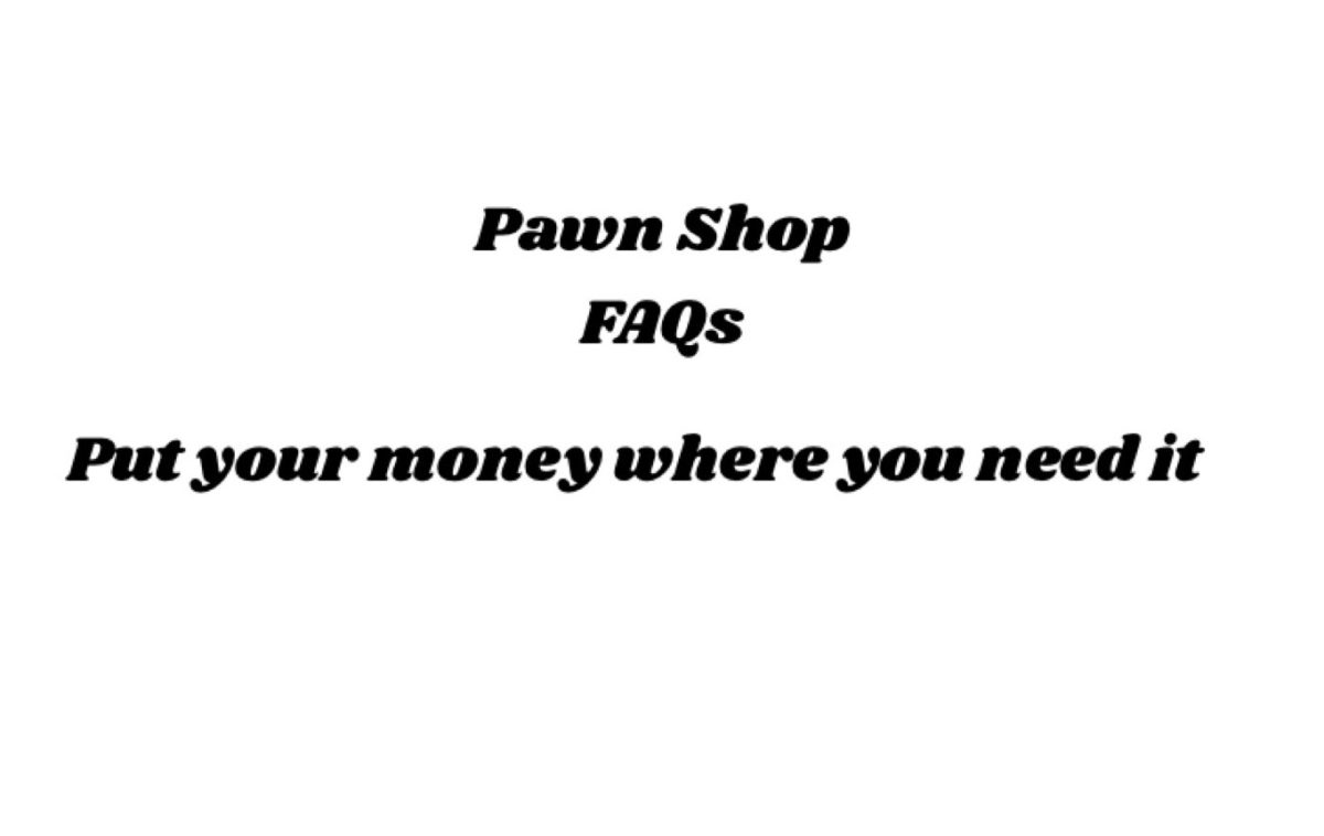 Pawn Shop Faqs Oaks Pawn And Firearms